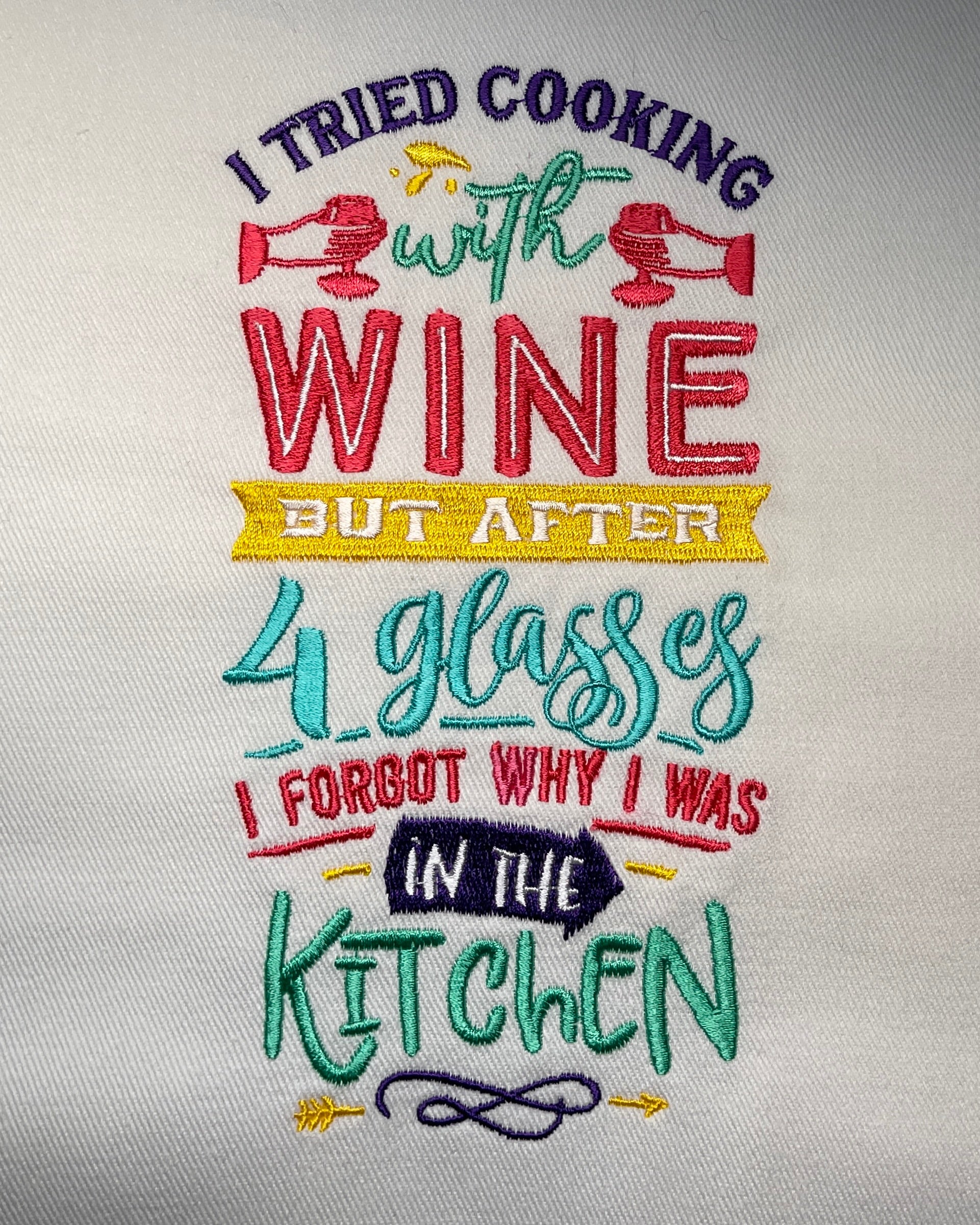 Embroidered Apron - I Tried Cooking With Wine