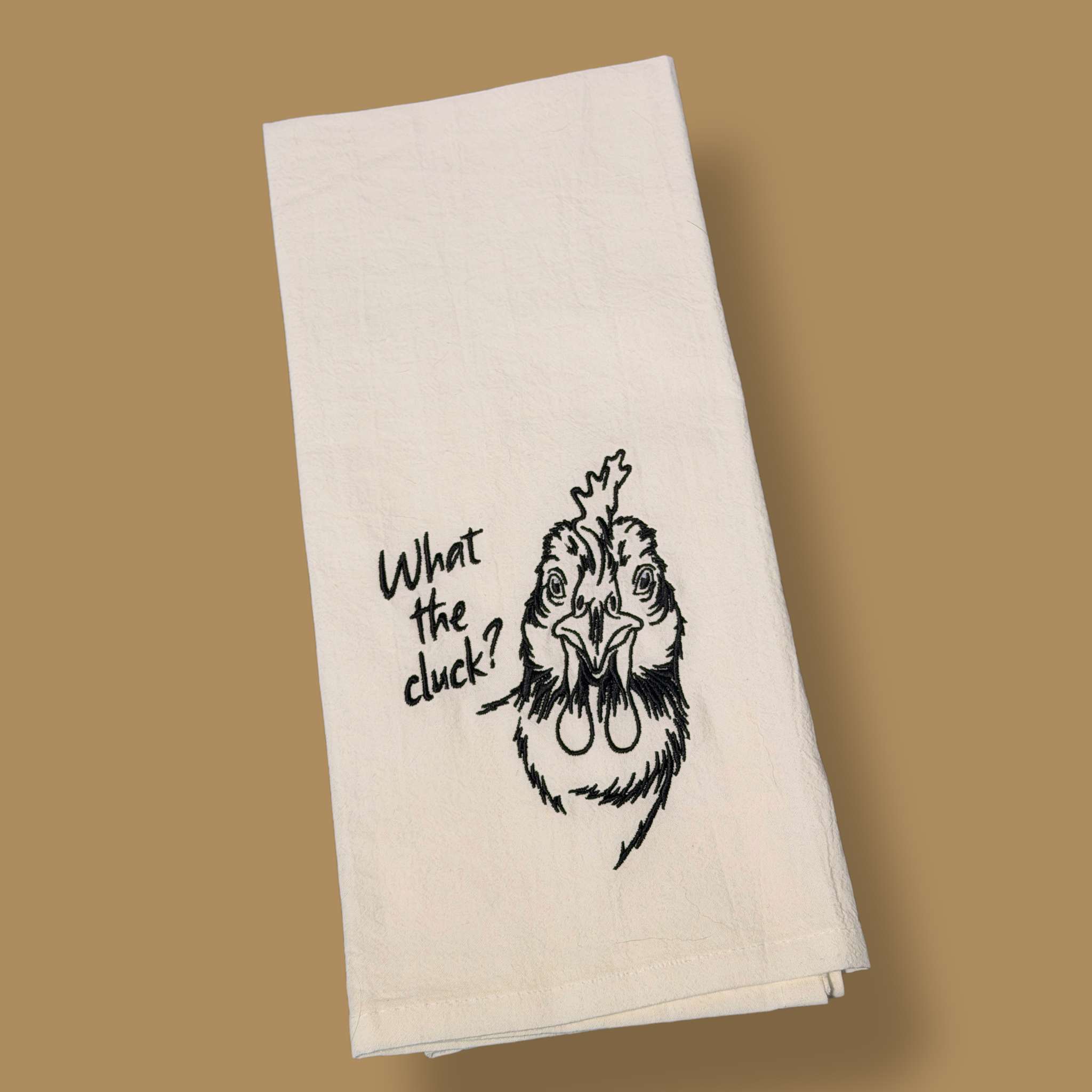 Embroidered Tea Towel - What The Cluck