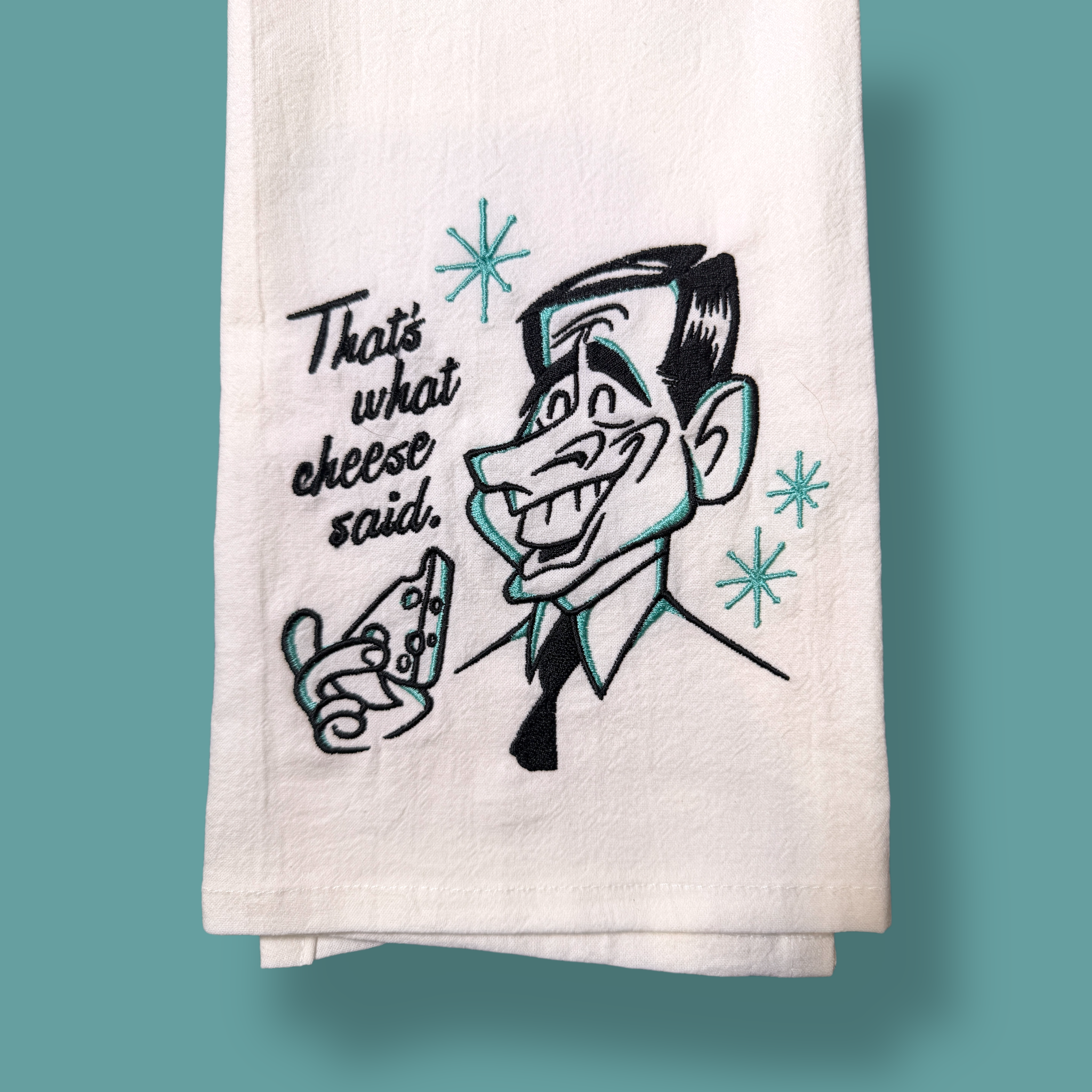 Embroidered Tea Towel - What Cheese Said