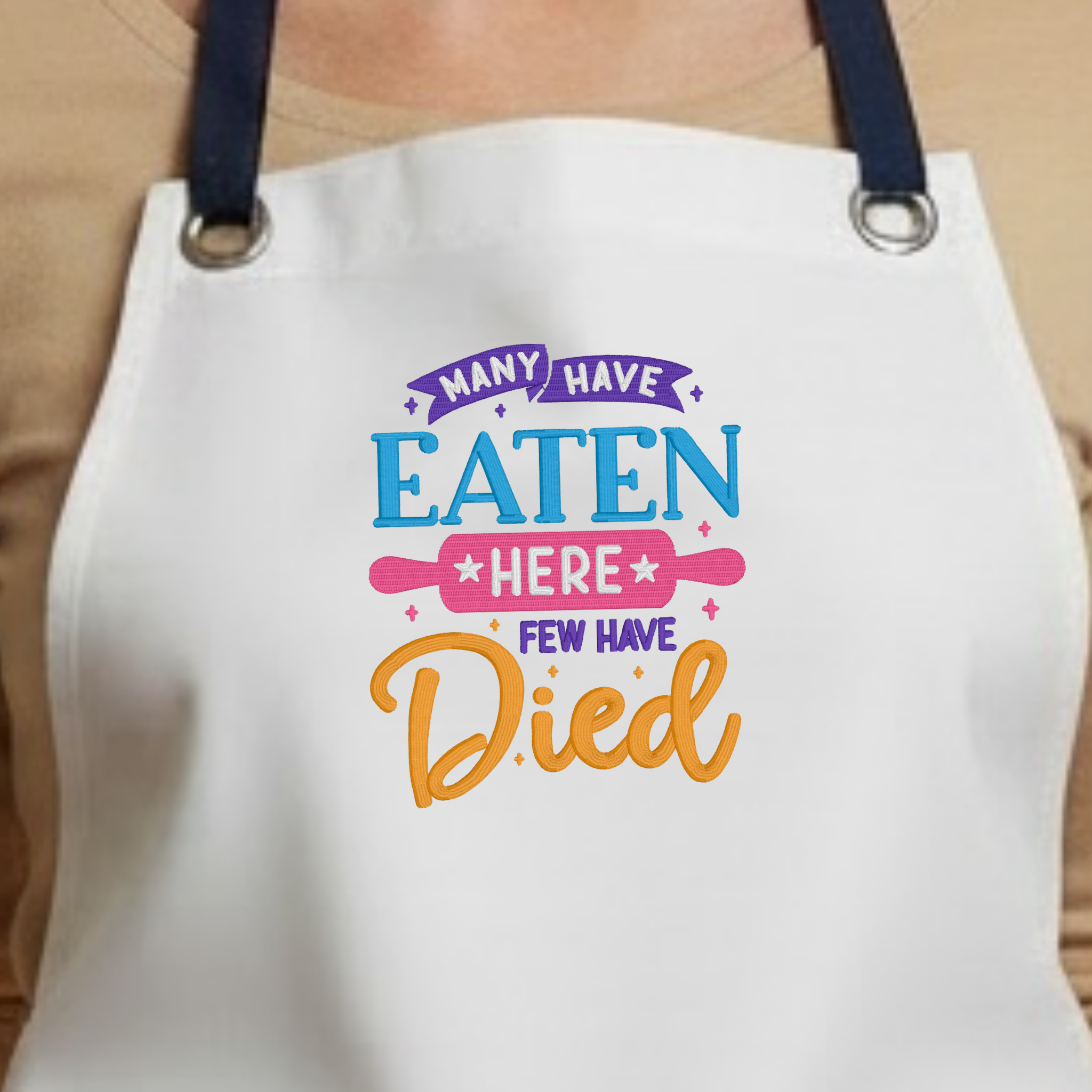 Embroidered Apron - Many Have Eaten Here, Few Have Died