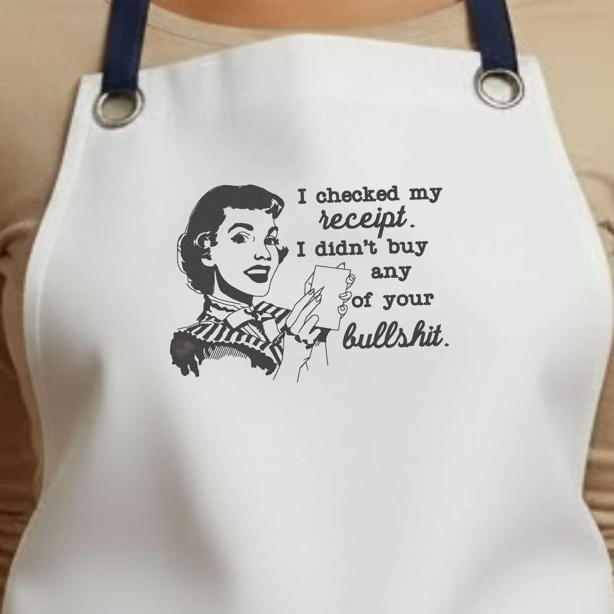 Embroidered Apron - Checked My Receipt