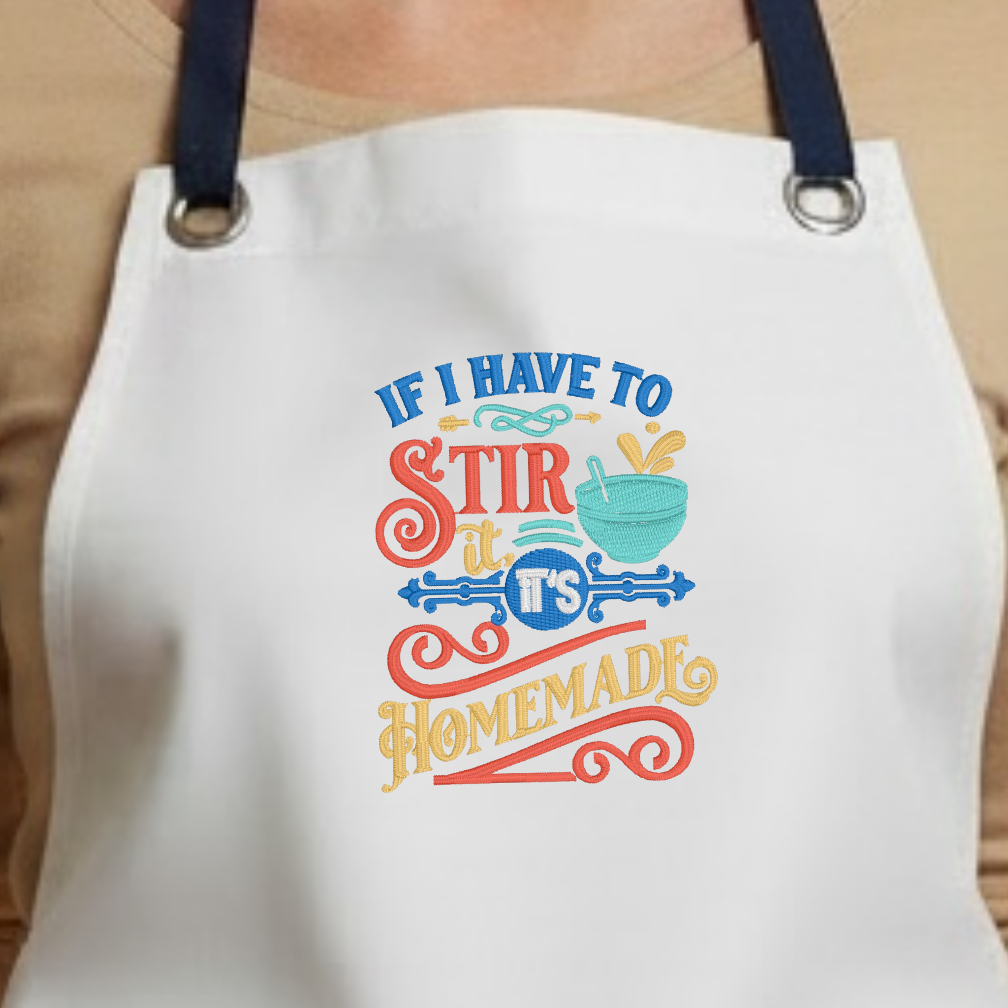 Embroidered Apron - If I Have To Stir It