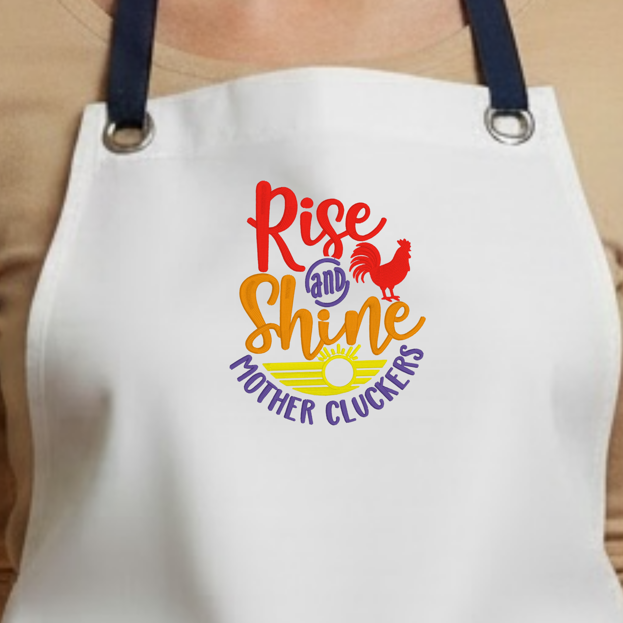 Embroidered Apron - Rise And Shine Mother Cluckers