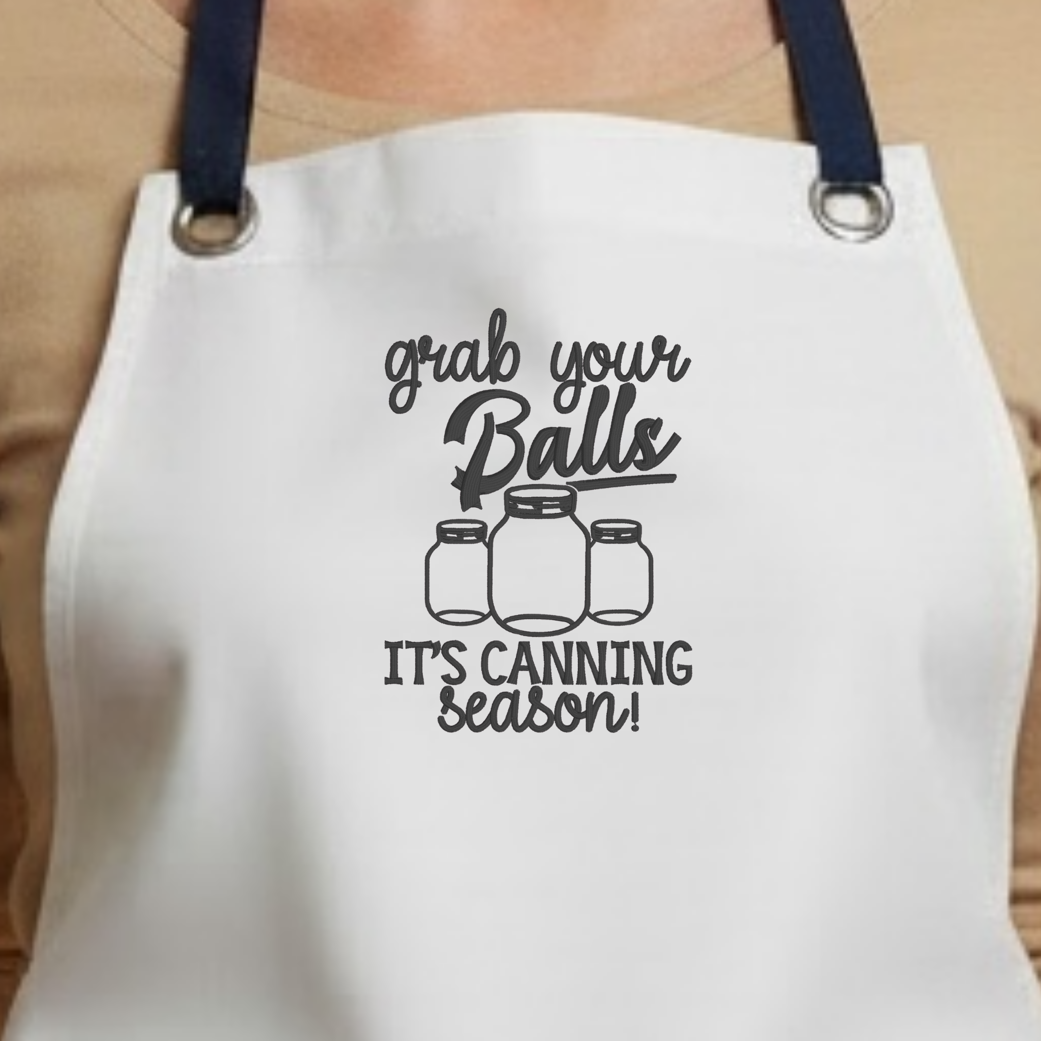 Embroidered Apron - Grab Your Balls, It's Canning Season