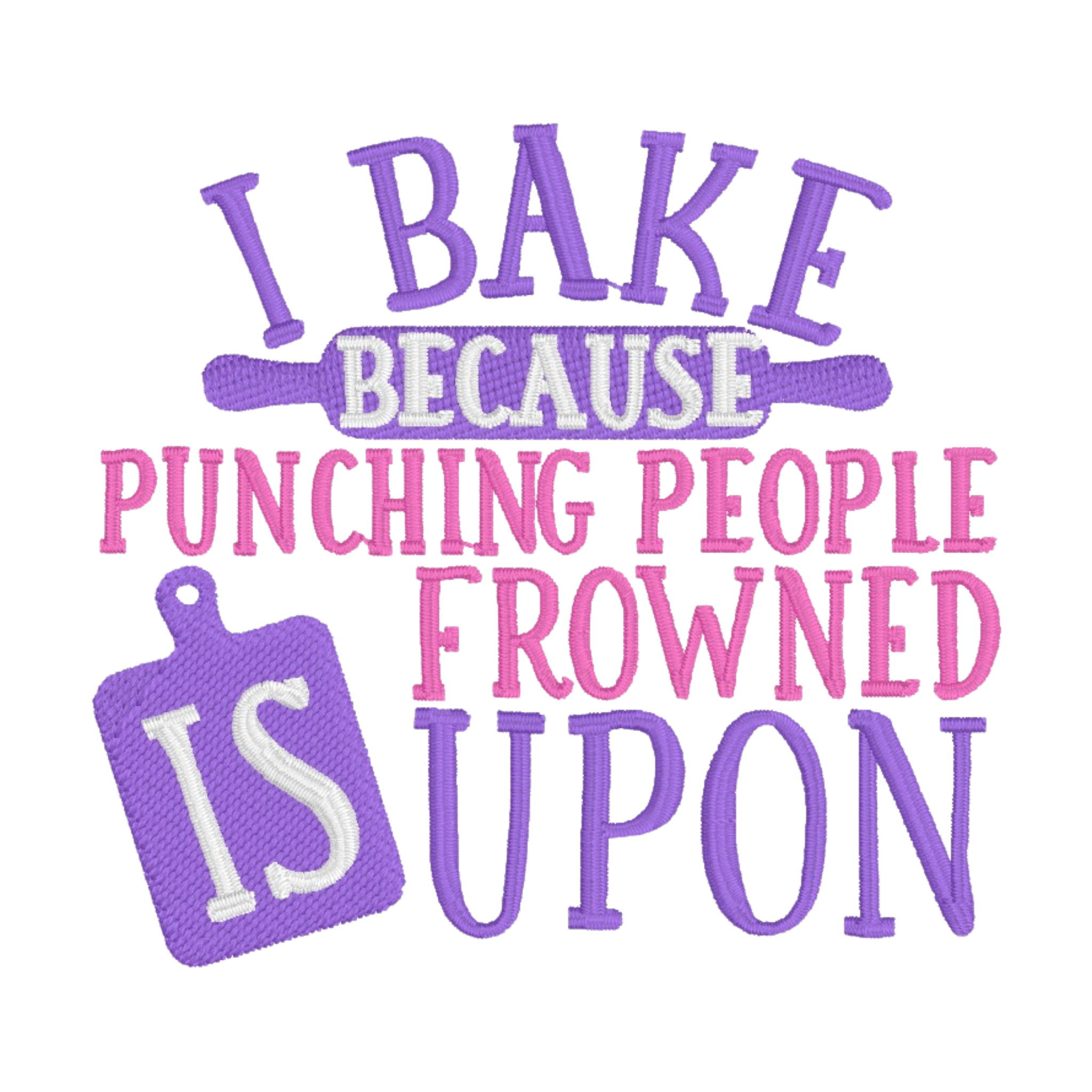Embroidered Apron - I Bake Because Punching People Is Frowned Upon