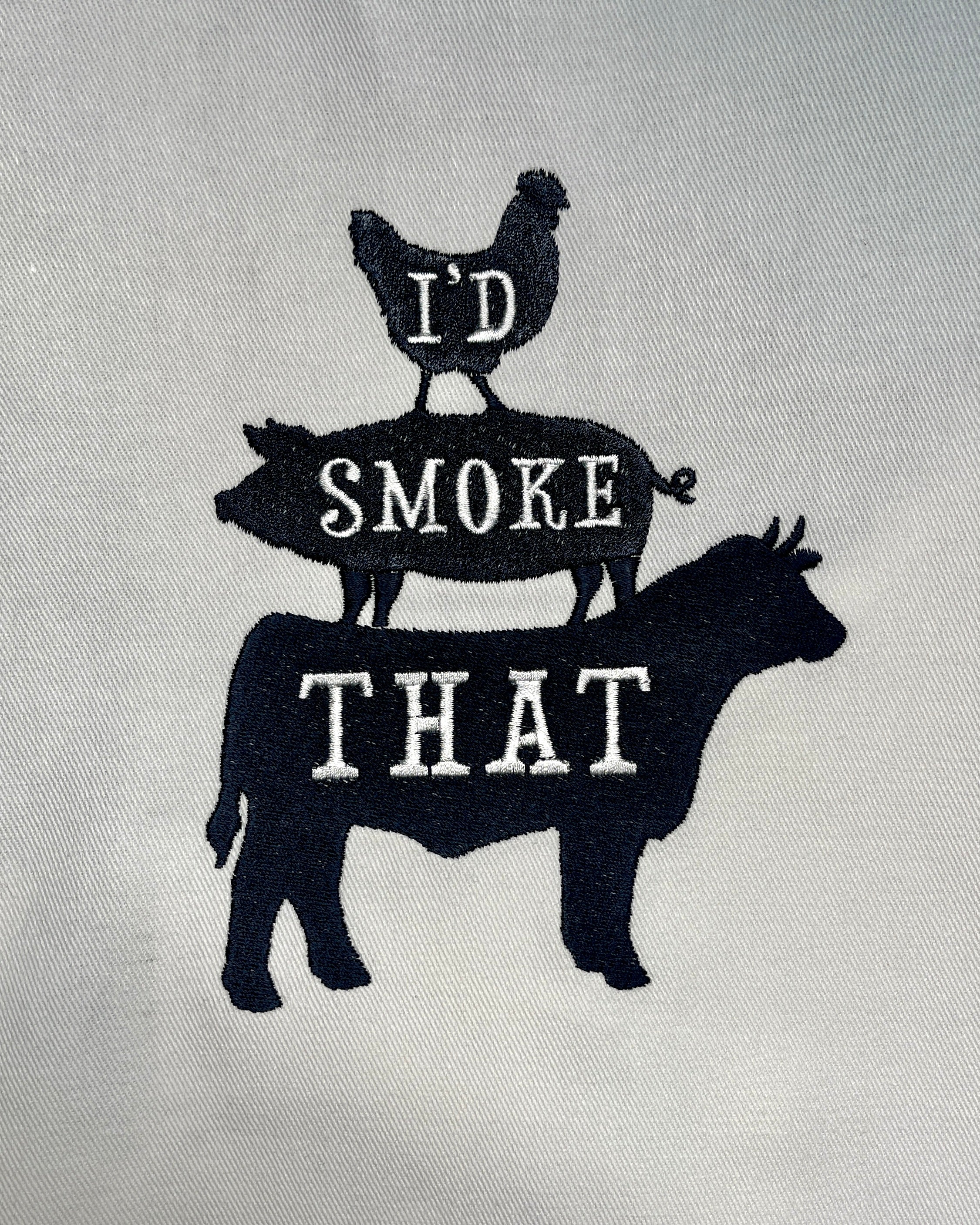 Embroidered Apron - I'd Smoke That