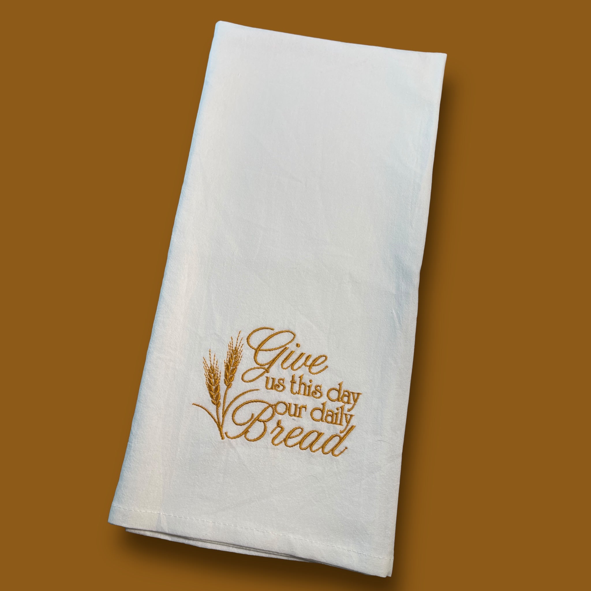 Embroidered Tea Towel - Give Us This Day Our Daily Bread