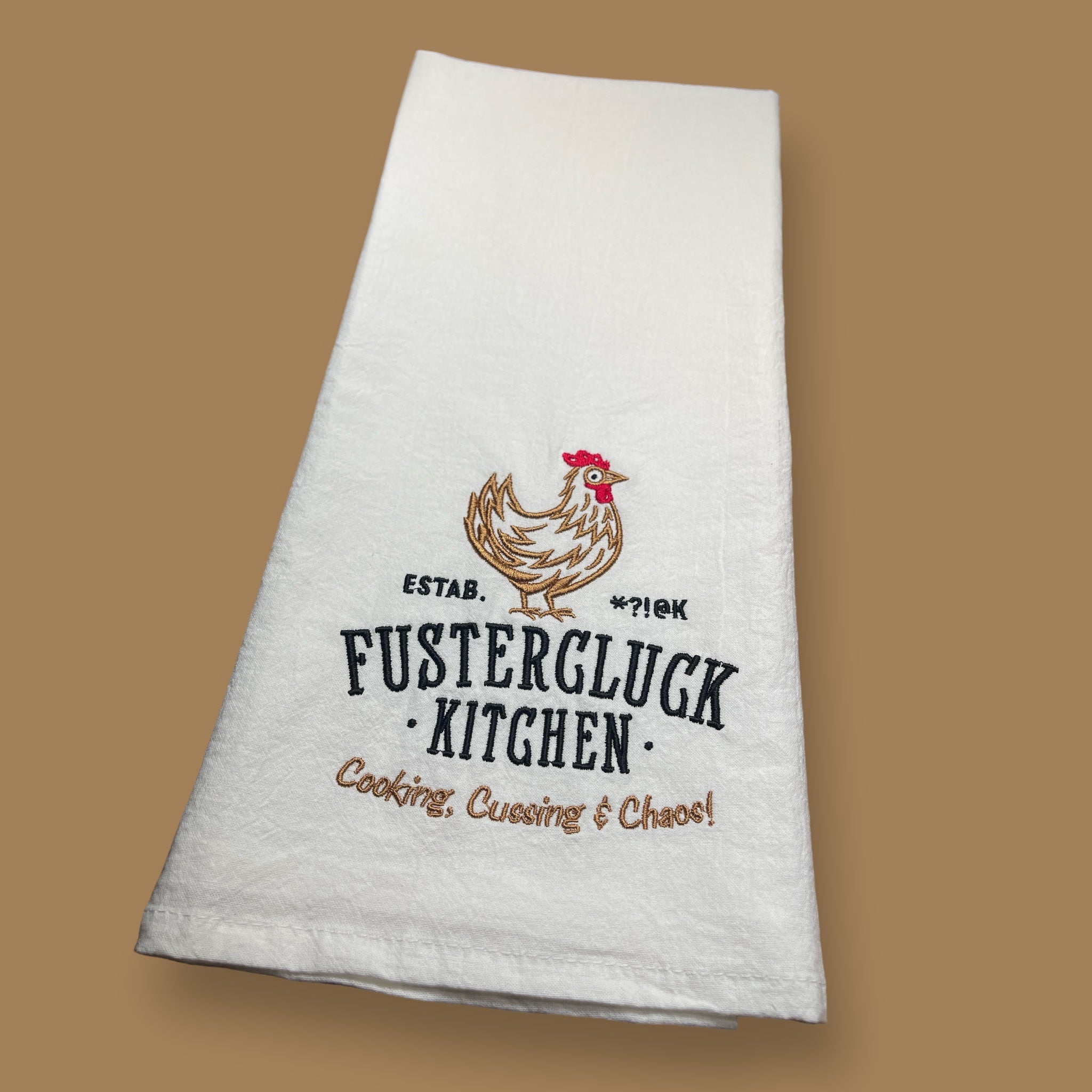 Embroidered Tea Towel - Fustercluck Kitchen - Cooking, Cussing & Chaos!