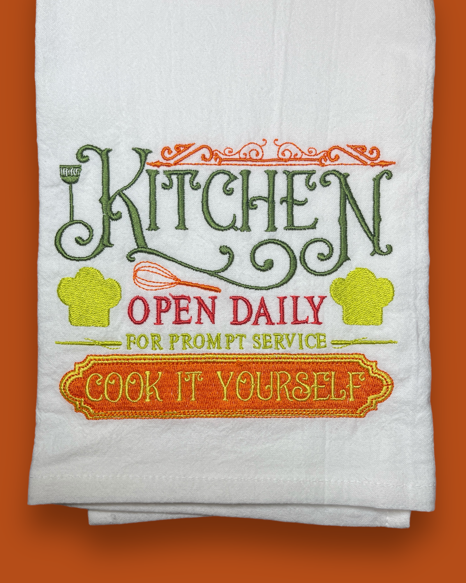 Embroidered Tea Towel - Kitchen Open daily - For Prompt Service Cook It Yourself