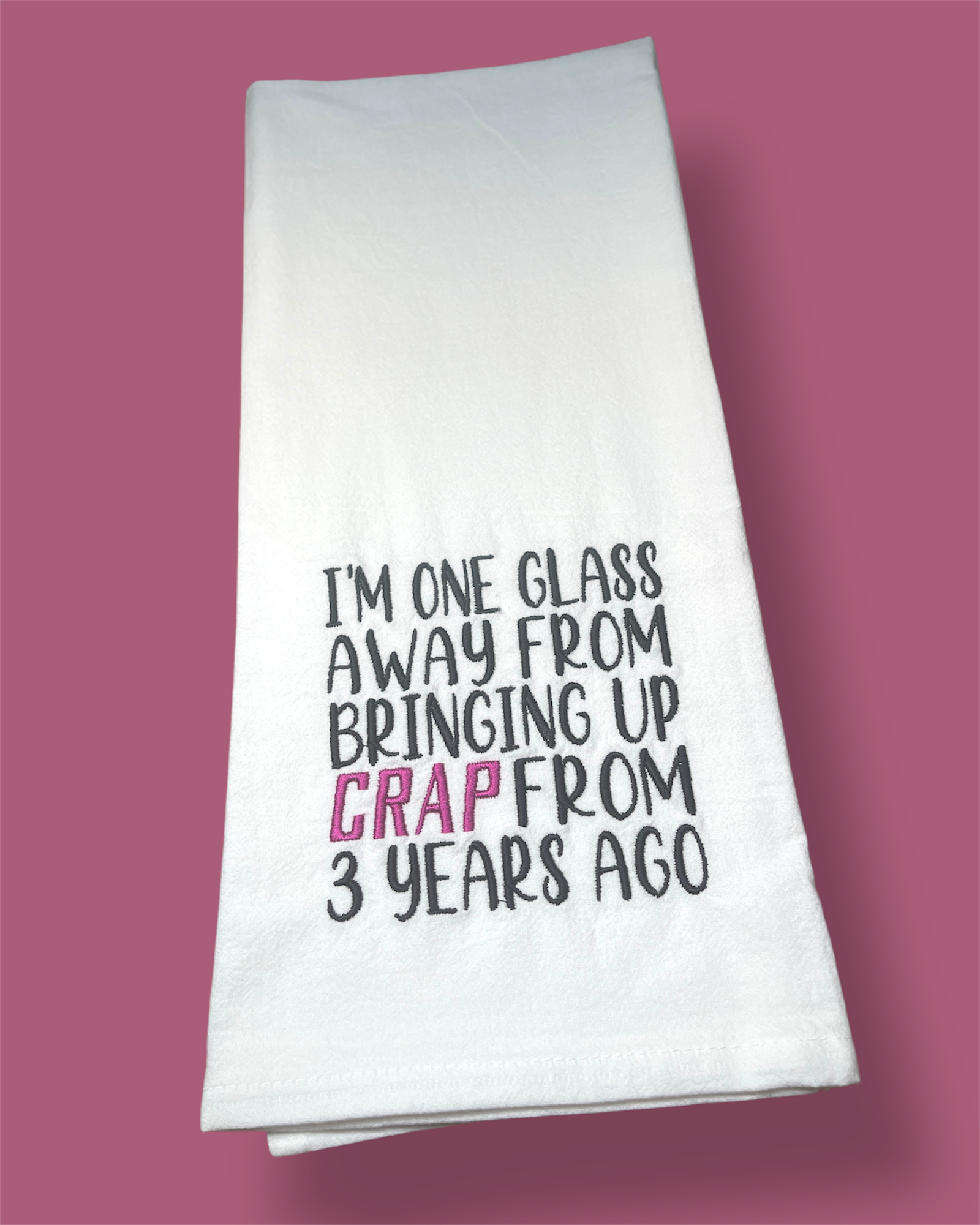 Embroidered Tea Towel - One Glass Away