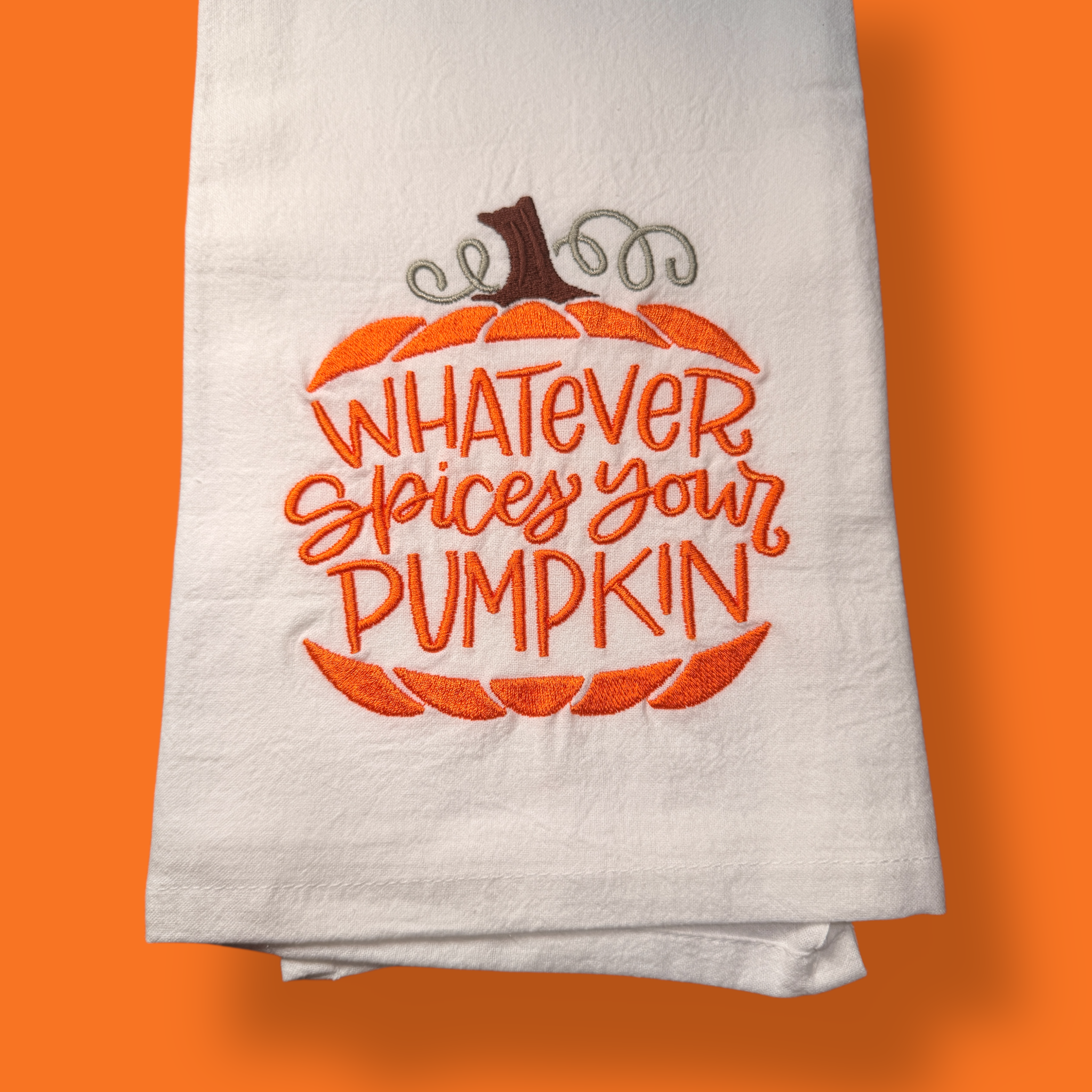 Embroidered Tea Towel - Whatever Spices Your Pumpkin