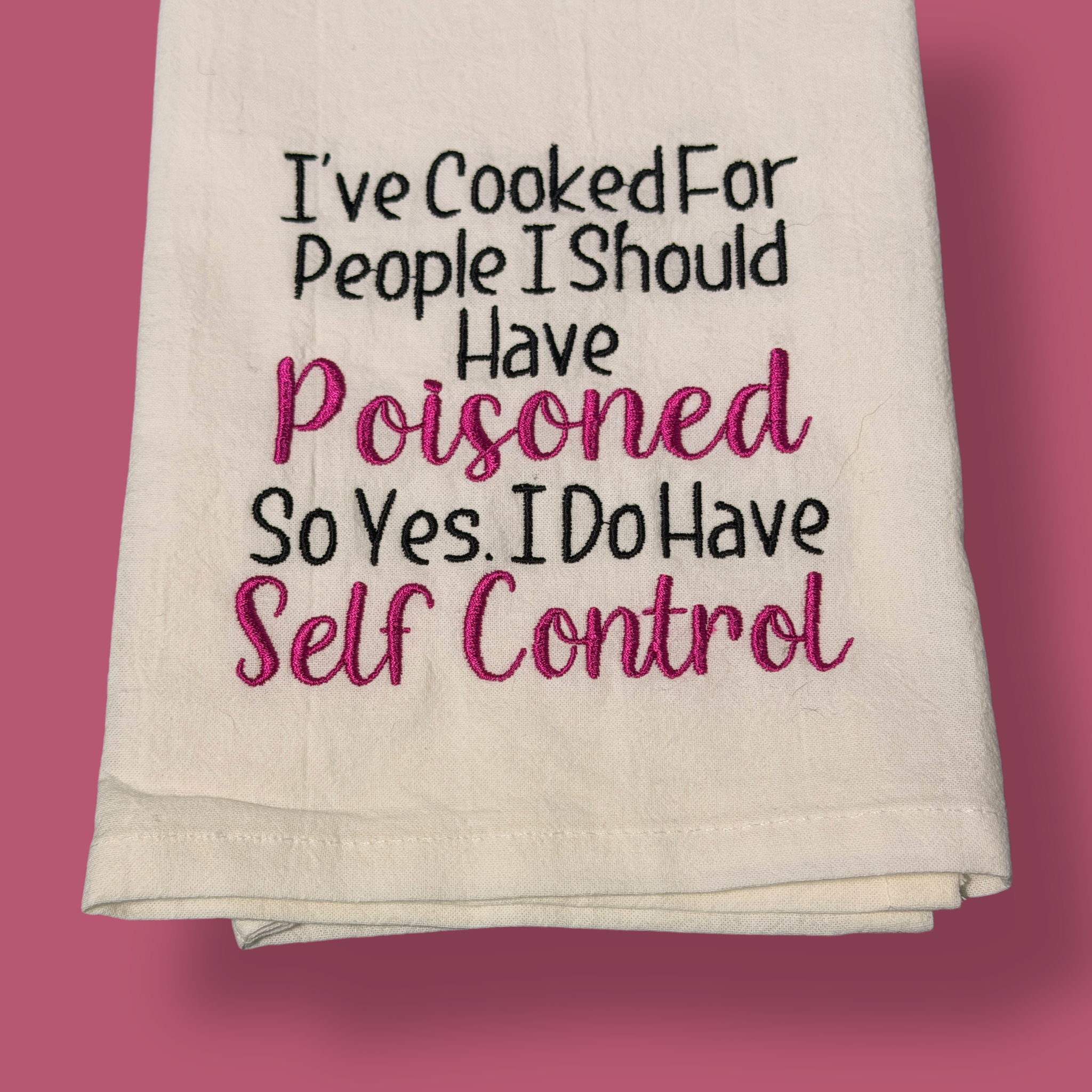 Embroidered Tea Towel - Should Have Poisoned
