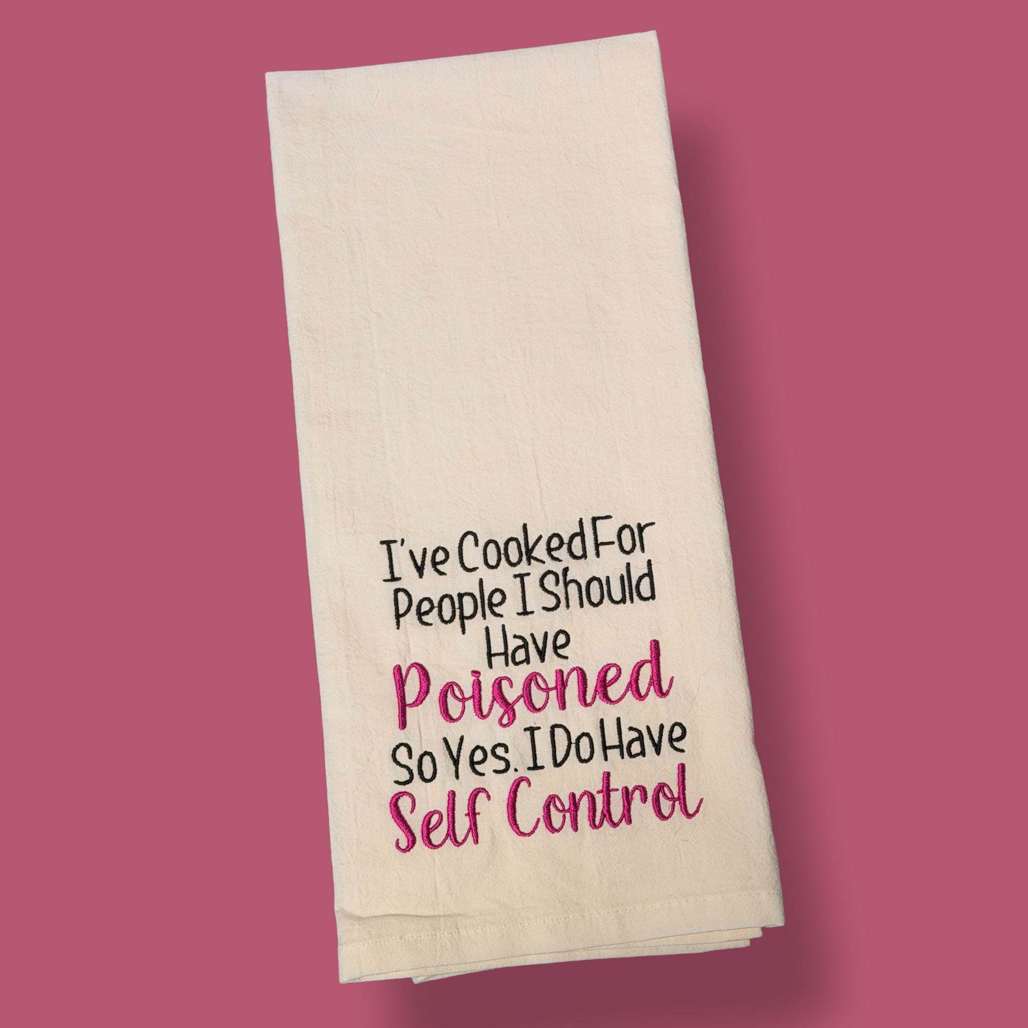 Embroidered Tea Towel - Should Have Poisoned