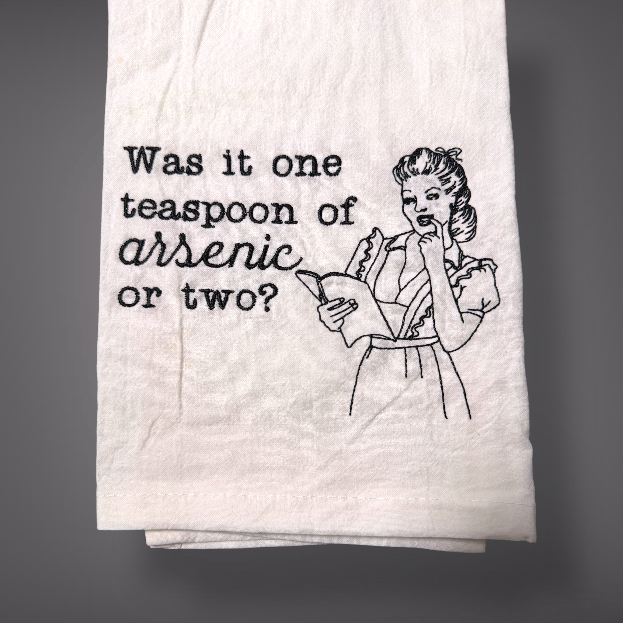 Embroidered Tea Towel - Teaspoon Of Arsenic