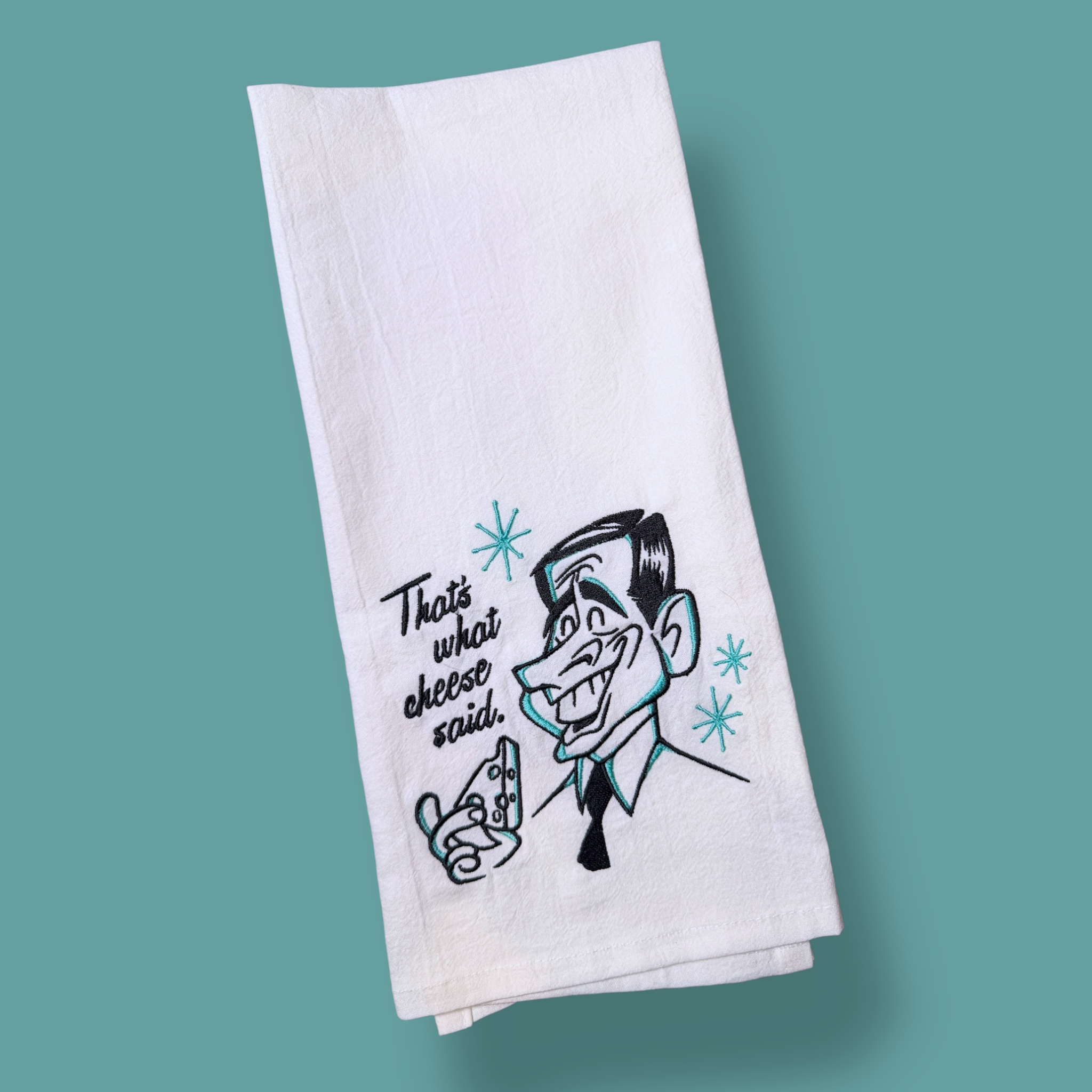 Embroidered Tea Towel - What Cheese Said