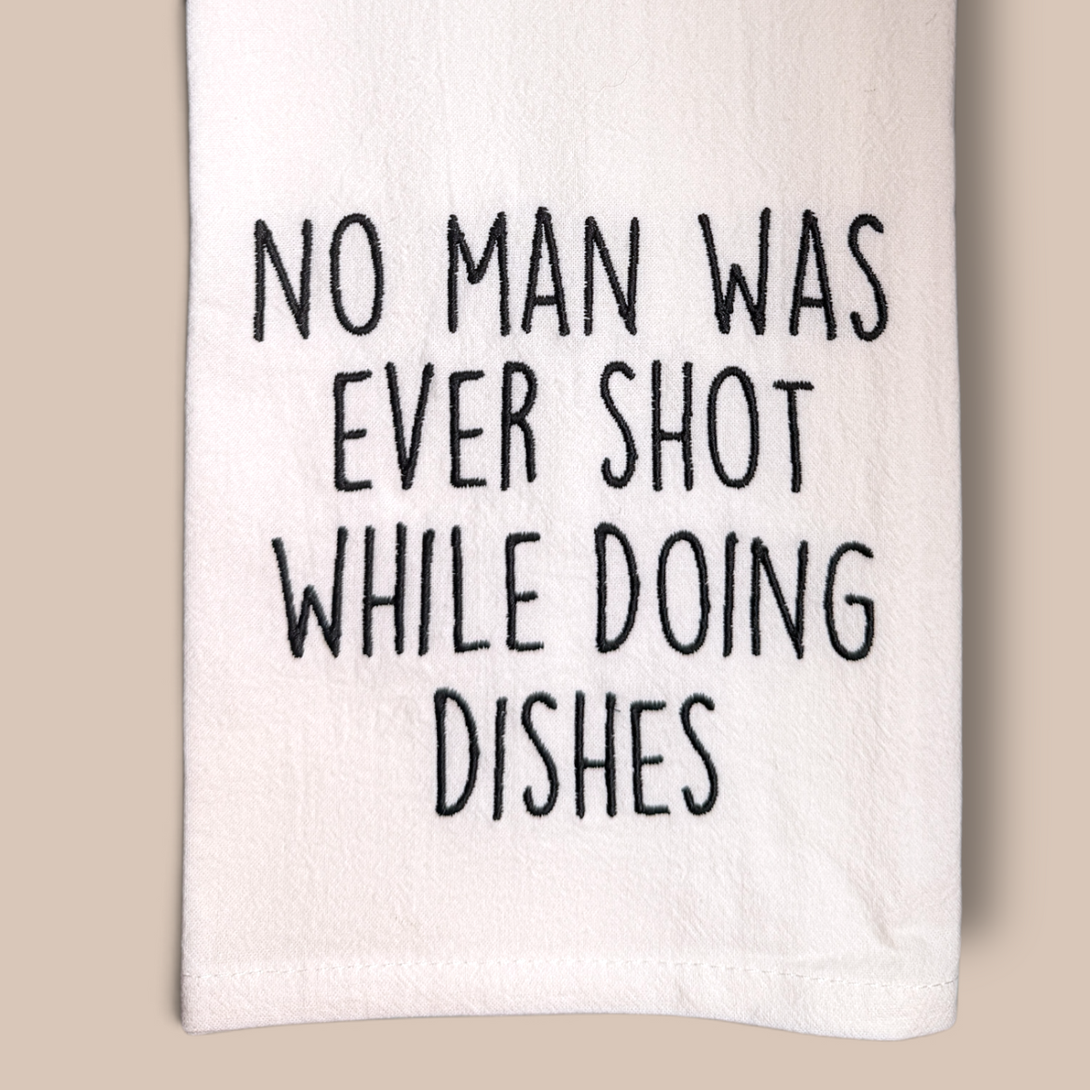 Embroidered Tea Towel - Shot Doing Dishes